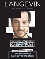 Book the best tickets for Luc Langevin - Casino De Paris - From September 21, 2023 to October 1, 2023