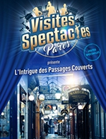 Book the best tickets for L'intrigue Des Passages Couverts - Passages Couverts - From 31 December 2020 to 24 December 2022