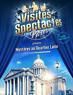 Book the best tickets for Mysteres Au Quartier Latin - Pantheon - From 31 December 2020 to 21 December 2022