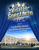 Réservez les meilleures places pour Les Grandes Heures Des Jardins - Chateau De Versailles - Du 31 décembre 2020 au 30 octobre 2022