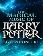 Book the best tickets for The Magical Music Of Harry Potter - Les Arenes De Metz - From 03 October 2022 to 17 October 2022