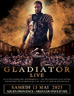 Réservez les meilleures places pour Gladiator Live - Arena Du Pays D'aix - Du 12 mai 2023 au 13 mai 2023