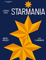 Réservez les meilleures places pour Starmania - Avant-premiere - Zenith De Nancy - Du 20 octobre 2022 au 23 octobre 2022
