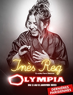 Réservez les meilleures places pour Ines Reg - L'olympia - Du 02 janvier 2023 au 08 janvier 2023
