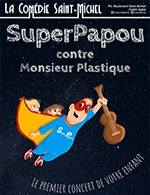 Book the best tickets for Superpapou - Comedie Saint-michel - From July 3, 2021 to January 7, 2024