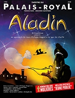 Book the best tickets for Aladin - Theatre Du Palais Royal - From 08 October 2021 to 30 December 2022