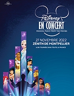 Book the best tickets for Disney En Concert - Zenith Sud Montpellier - From 26 November 2022 to 27 November 2022