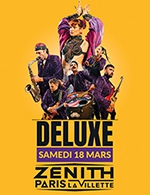 Réservez les meilleures places pour Deluxe - Zenith Paris - La Villette - Le 18 mars 2023