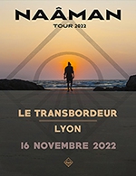 Book the best tickets for Naâman - Le Transbordeur - From 15 October 2022 to 16 November 2022