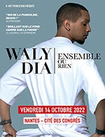 Book the best tickets for Waly Dia - Cite Des Congres - Grand Auditorium - From 13 October 2022 to 14 October 2022