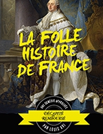 Réservez les meilleures places pour La Folle Histoire De France - Theatre A L'ouest - Du 29 octobre 2022 au 06 novembre 2022