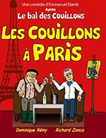 Book the best tickets for Les Couillons À Paris - La Mals - From 23 February 2023 to 24 February 2023