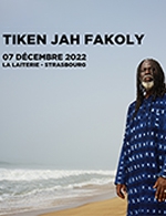 Book the best tickets for Tiken Jah Fakoly - La Laiterie - From 06 December 2022 to 07 December 2022