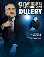 Book the best tickets for 90 Minutes Avec Antoine Dulery - Theatre De La Fleuriaye - From 02 February 2023 to 03 February 2023