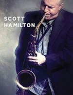 Réservez les meilleures places pour Scott Hamilton Quartet - L'ecrin - Du 11 octobre 2022 au 12 octobre 2022
