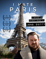 Réservez les meilleures places pour Jono Duffy - I Hate Paris - Theatre Bo Saint-martin - Du 2 mars 2023 au 1 juillet 2023