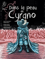 Réservez les meilleures places pour Dans La Peau De Cyrano - Theatre Comedie Odeon - Du 17 janvier 2023 au 28 janvier 2023