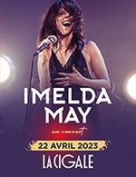 Book the best tickets for Imelda May - La Cigale - From 21 April 2023 to 22 April 2023