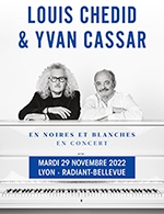 Book the best tickets for Louis Chedid & Yvan Cassar - Radiant - Bellevue - From 28 November 2022 to 29 November 2022