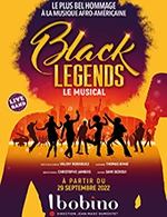 Réservez les meilleures places pour Black Legends - Bobino - Du 24 février 2023 au 26 mars 2023