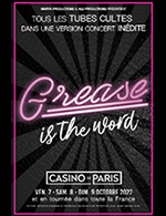 Réservez les meilleures places pour Grease Is The Word - Casino De Paris - Du 06 octobre 2022 au 09 octobre 2022
