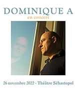 Réservez les meilleures places pour Dominique A - Theatre Sebastopol - Du 25 novembre 2022 au 26 novembre 2022