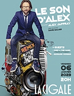 Réservez les meilleures places pour Alex Jaffray  "le Son D'alex" - La Cigale - Du 05 janvier 2023 au 06 janvier 2023