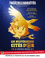 Réservez les meilleures places pour Les Mystérieuses Cités D'or - Theatre Des Varietes - Du 9 oct. 2022 au 3 mars 2023
