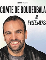 Réservez les meilleures places pour Comte De Bouderbala & Friends - Le Cube - Le 1 avril 2023