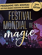 Book the best tickets for Festival Mondial De La Magie - Le Cepac Silo - From January 27, 2024 to January 28, 2024