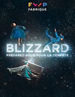 Réservez les meilleures places pour Blizzard - La Chaudronnerie/salle Michel Simon - Du 19 novembre 2022 au 20 novembre 2022