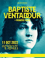 Book the best tickets for Baptiste Ventadour - Les Etoiles - From 10 October 2022 to 11 October 2022