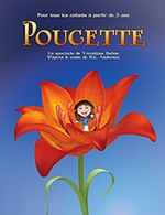 Réservez les meilleures places pour Poucette - Theatre De Jeanne - Du 24 janvier 2023 au 08 février 2023