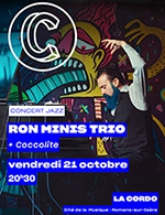 Book the best tickets for Ron Minis Trio + Coccolite - La Cordo - From 20 October 2022 to 21 October 2022
