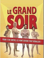 Réservez les meilleures places pour Le Grand Soir - La Comedie D'aix - Aix En Provence - Du 26 octobre 2022 au 29 décembre 2022