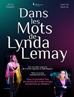 Réservez les meilleures places pour Dans Les Mots De Lynda Lemay - Theatre De Jeanne - Du 15 mars 2023 au 19 mars 2023