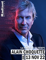Réservez les meilleures places pour Alain Choquette - Radiant - Bellevue - Du 12 novembre 2022 au 13 novembre 2022
