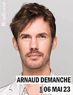 Book the best tickets for Arnaud Demanche - Radiant - Bellevue - From 05 May 2023 to 06 May 2023