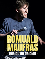 Réservez les meilleures places pour Romuald Maufras Quelqu'un De Bien - Theatre A L'ouest - Du 06 décembre 2022 au 07 décembre 2022