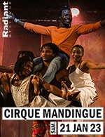 Réservez les meilleures places pour Cirque Mandingue - Radiant - Bellevue - Du 20 janvier 2023 au 21 janvier 2023