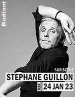 Book the best tickets for Stephane Guillon - Radiant - Bellevue - From 23 January 2023 to 24 January 2023