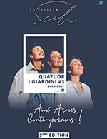 Réservez les meilleures places pour I Giardini - La Scala Paris - Du 14 octobre 2022 au 15 octobre 2022