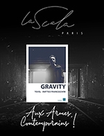 Réservez les meilleures places pour Tovel - Gravity - La Scala Paris - Du 14 octobre 2022 au 15 octobre 2022