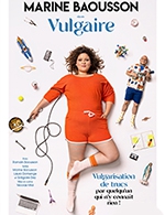 Book the best tickets for Marine Baousson "vulgaire" - Comedie De Paris - From 11 October 2022 to 21 December 2022
