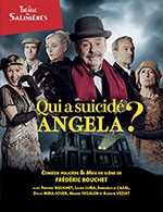 Réservez les meilleures places pour Qui A Suicidé Angela ? - Theatre Des Salinieres - Du 01 décembre 2022 au 31 décembre 2022