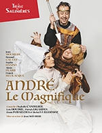 Réservez les meilleures places pour Andre Le Magnifique - Theatre Des Salinieres - Du 3 févr. 2023 au 25 févr. 2023
