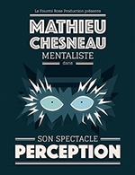 Réservez les meilleures places pour Mentalisme - Perception - Salle Festive Nantes Nord - Du 20 janvier 2023 au 21 janvier 2023