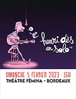 Book the best tickets for Henri Des En Solo + 1 - Theatre Femina - From 04 February 2023 to 05 February 2023