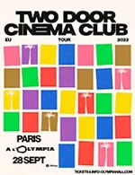 Réservez les meilleures places pour Two Door Cinema Club - L'olympia - Du 27 septembre 2022 au 28 septembre 2022