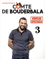 Réservez les meilleures places pour Le Comte De Bouderbala 3 - Salle Marcel Sembat - Le 5 mai 2023